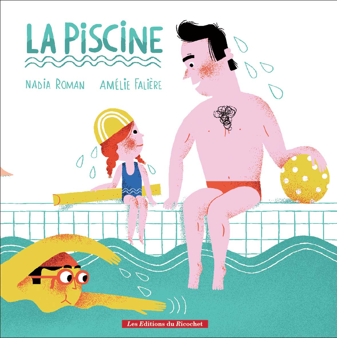 La Piscine - Une après-midi piscine avec papa