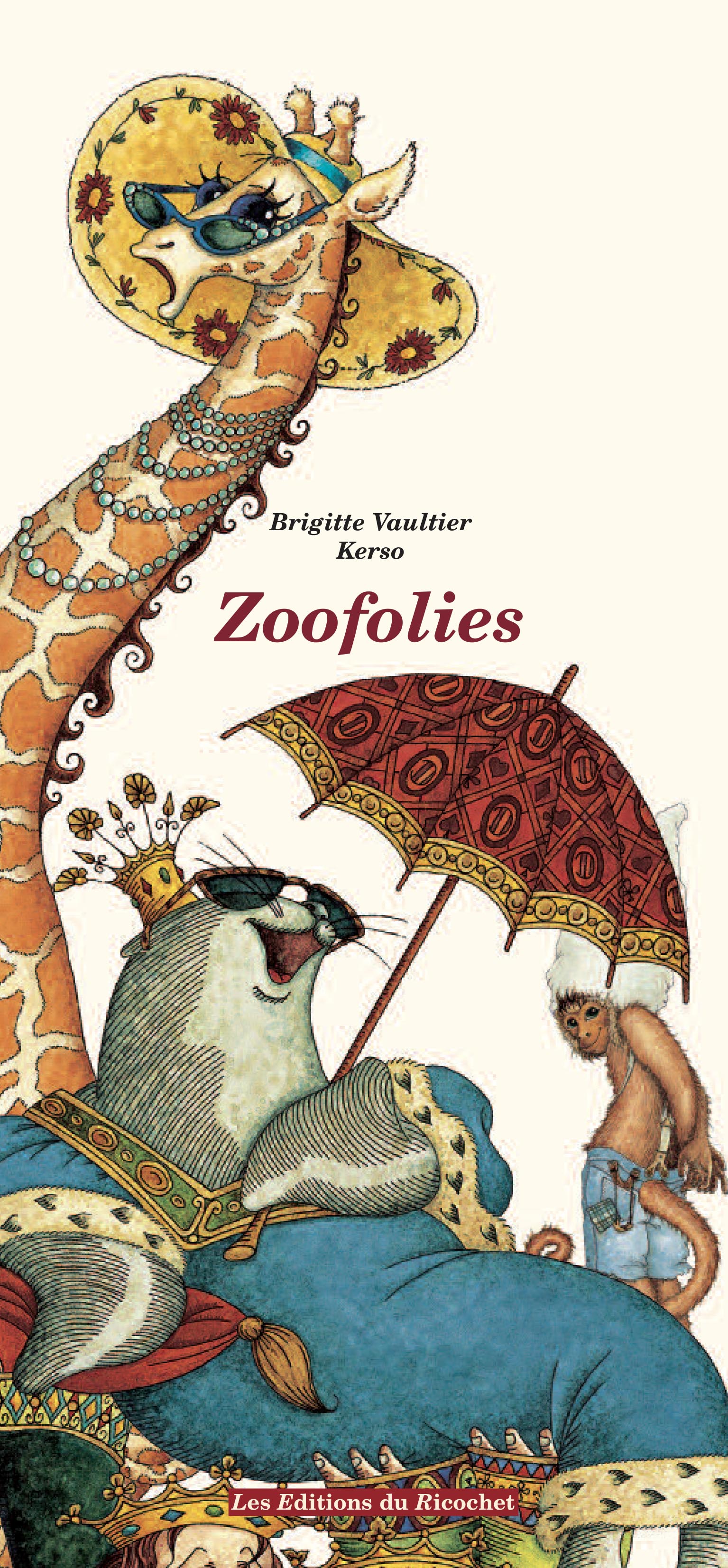 Zoofolies - Fables et portraits d’animaux burlesques