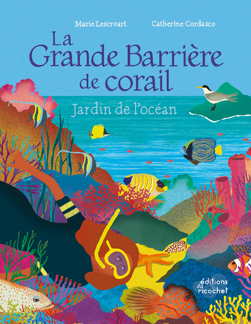 La Grande Barrière de corail - Jardin de l'océan